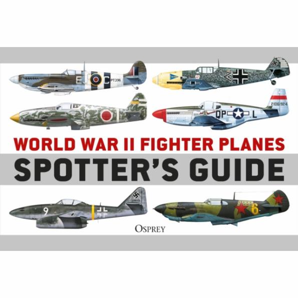 BKOPLAN World War II Fighter Planes Spotter's Guide by Tony Holmes