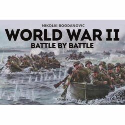 BKOWWII World War II Battle by Battle by Nikolai Bogdanovic
