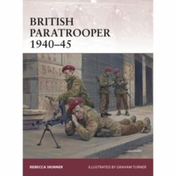 BKW174 Warrior – British Paratrooper 1940–45 by Rebecca Skinner