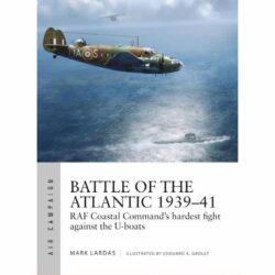 BKAC15 Air Campaign – Battle of the Atlantic 1939-41 by Mark Lardas