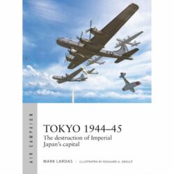 BKAC40 Air Campaign – Tokyo 1944-45 by Mark Lardas