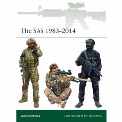 BKE211 Elite – The SAS 1983-2014 by Leigh Neville